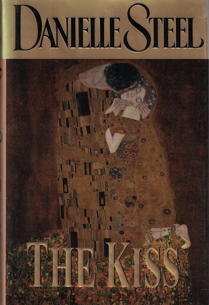 The Kiss: A Novel by Danielle Steel