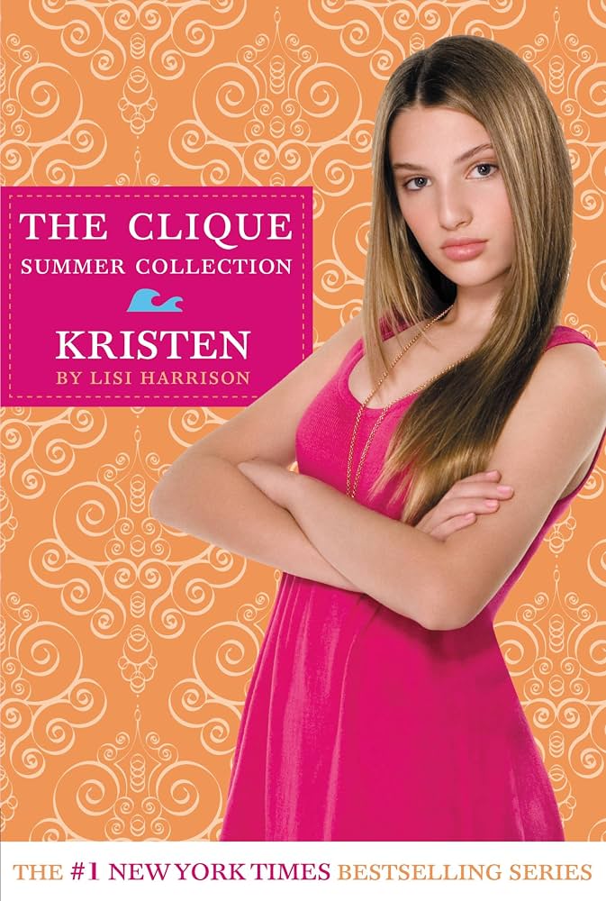 The Clique Summer Collection #4:Kristen by Lisi Harrison