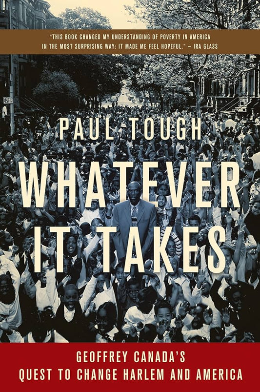Whatever it Takes by Paul Tough