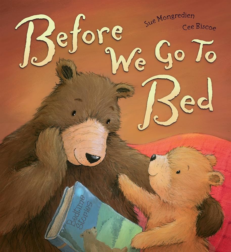 Before We Go to Bed by Sue Mongredien,Celia Biscoe* Ex Library Book