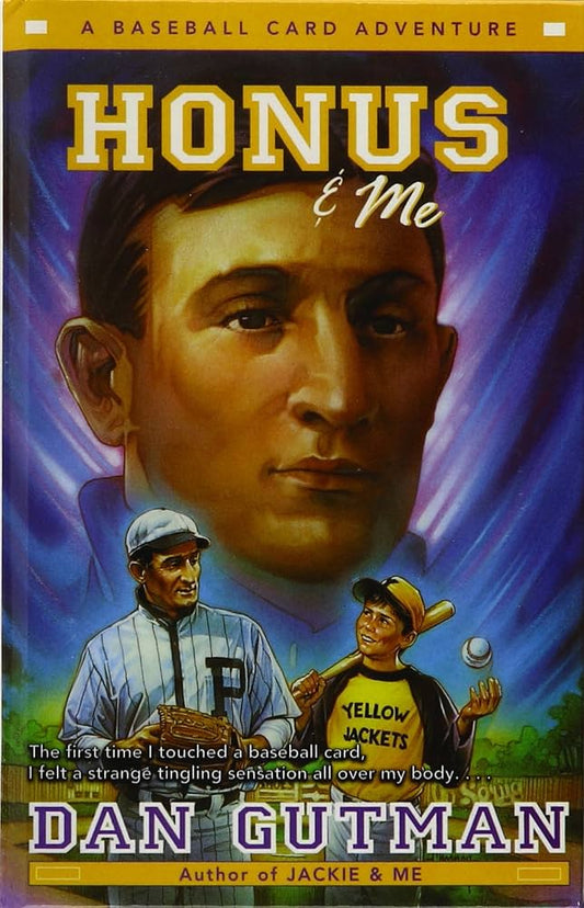 Honus and Me: A Baseball Card Adventure by Dan Gutman