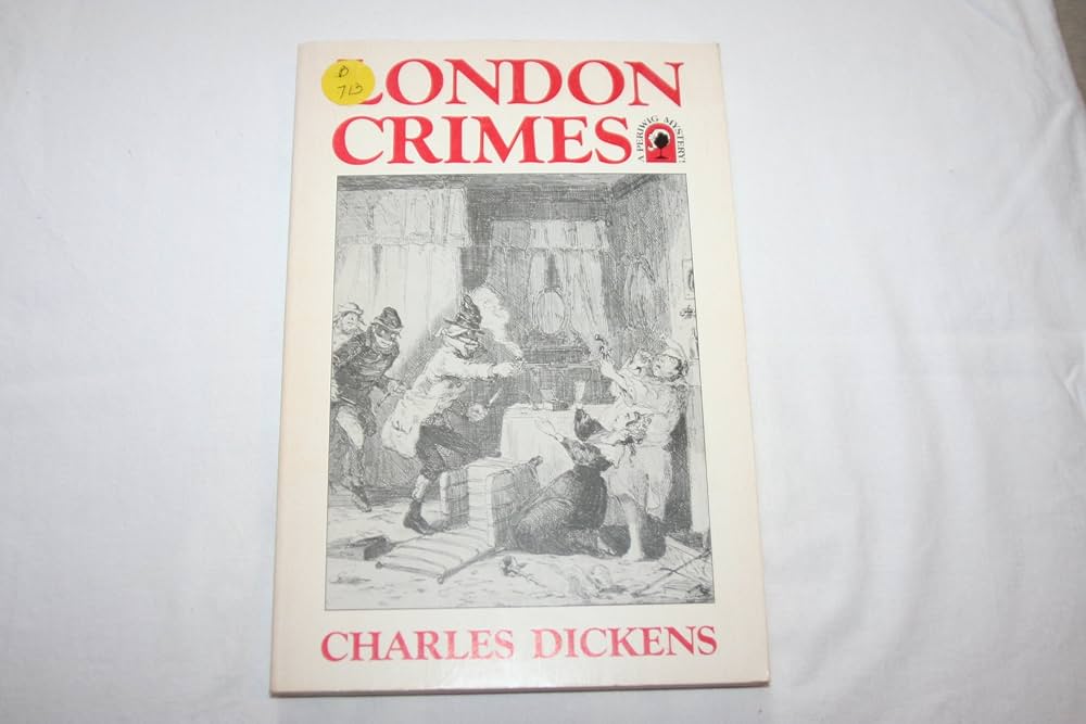 London Crimes (A Periwig Mystery) by Charles Dickens