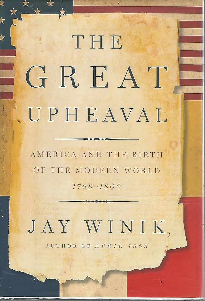 The Great Upheaval 1 by Jay Winik