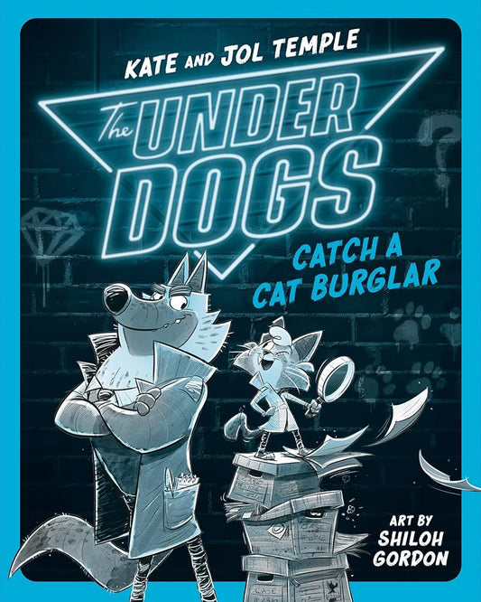 The Underdogs Catch a Cat Burglar by Kate Temple