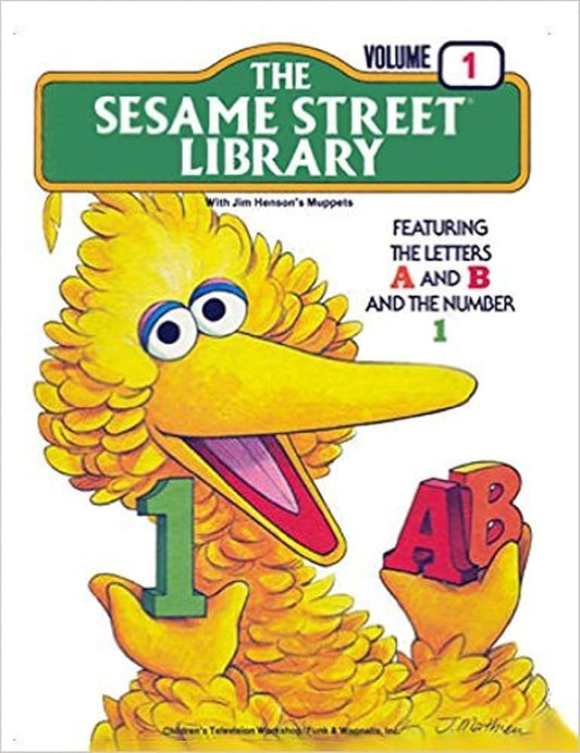 The Sesame Street Library Volume 1;  Featuring the Letters A and B and the Number 1