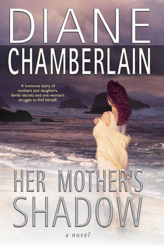 Her Mother's Shadow (The Keeper Trilogy, 3) by Diane Chamberlain