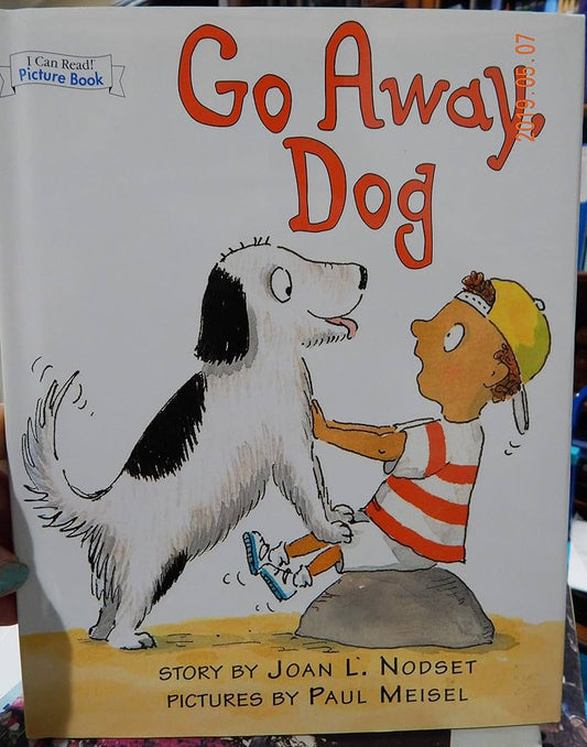 Go Away Dog (An I Can Read Book Picture Book) by Joan L. Nodset