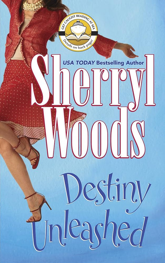 Destiny Unleashed by Sherryl Woods