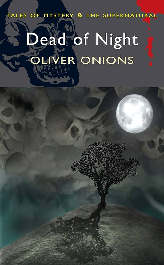 The Dead of Night by Oliver Onions