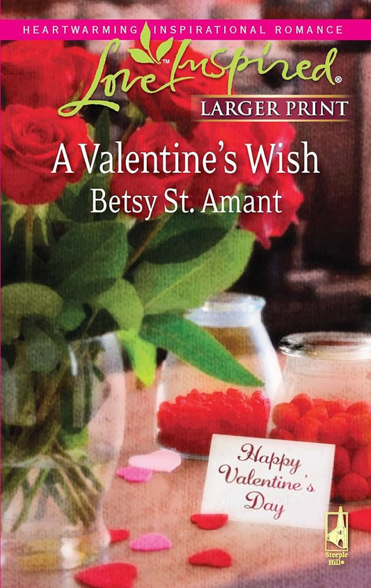 A Valentine's Wish (Love Inspired) by Betsy St. Amant