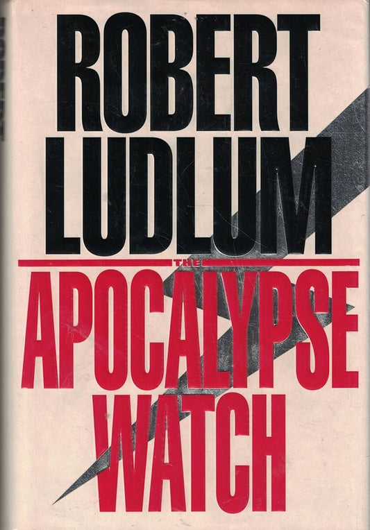 The Apocalypse Watch by Robert Ludlum