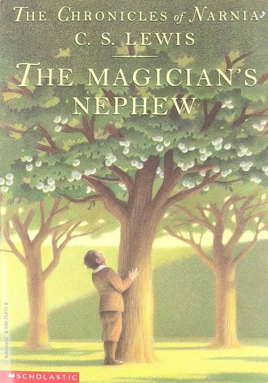 The Magician's Nephew (The Chronicles of Narnia) by C. S. Lewis