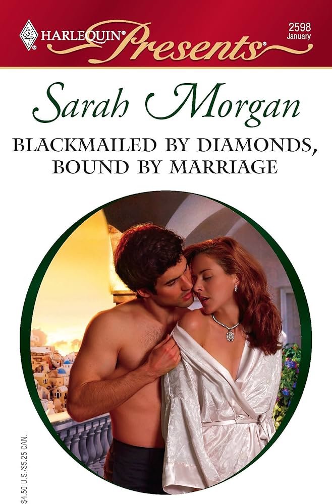 Blackmailed by Diamonds, Bound by Marriage by Sarah Morgan