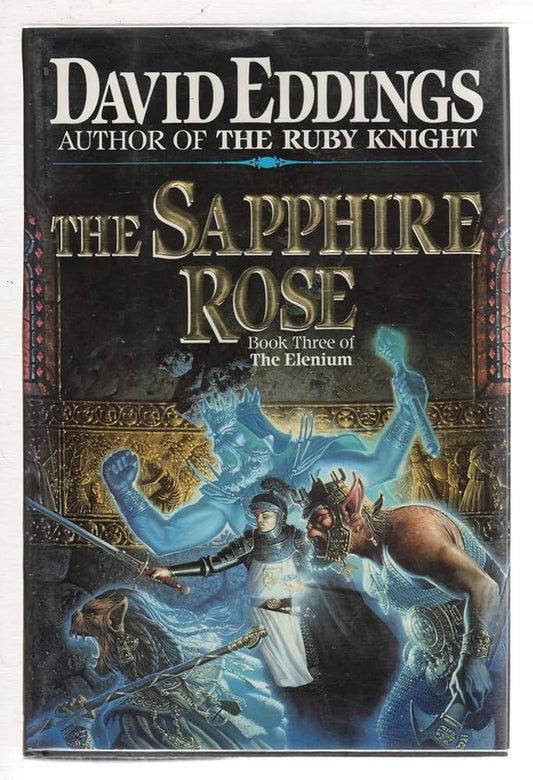 The Sapphire Rose: Book 3 of The Elenium by David Eddings