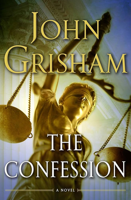 The Confession [First Edition] by John Grisham