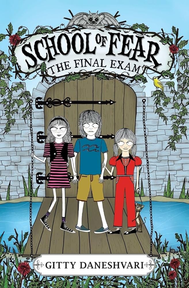 School Of Fear: The Final Exam By Gitty Daneshvari,