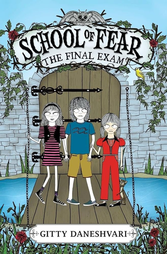 School Of Fear: The Final Exam By Gitty Daneshvari,