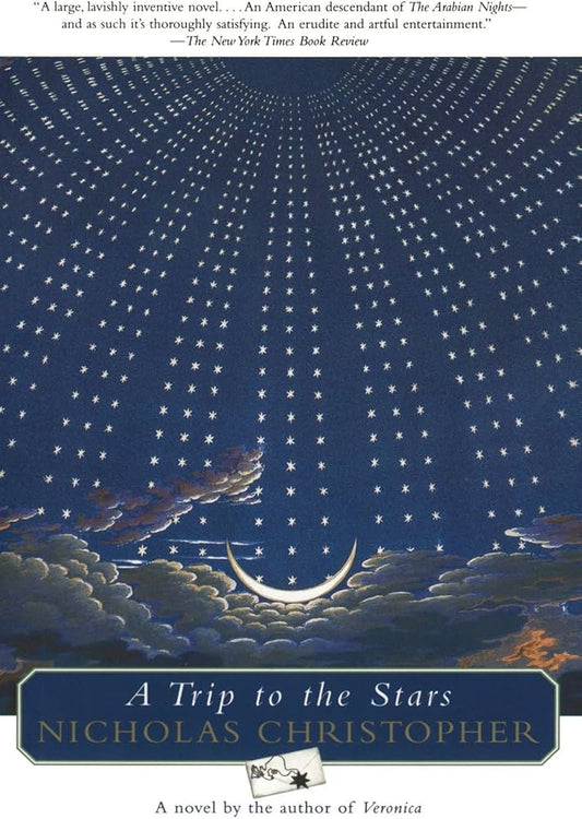 A Trip To The Stars by Nicholas Christopher