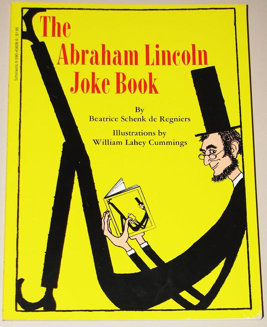 The Abraham Lincoln Joke Book by Beatrice Schenk De Regniers