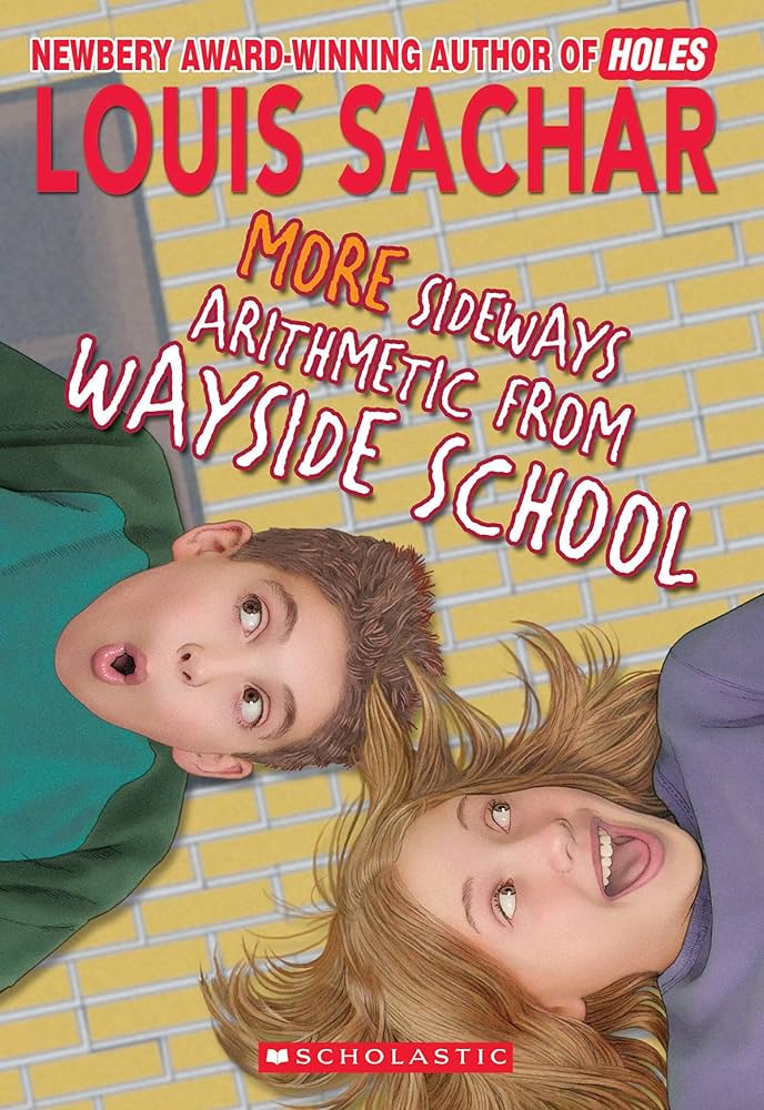 More Sideways Arithmetic From Wayside School by Louis Sachar
