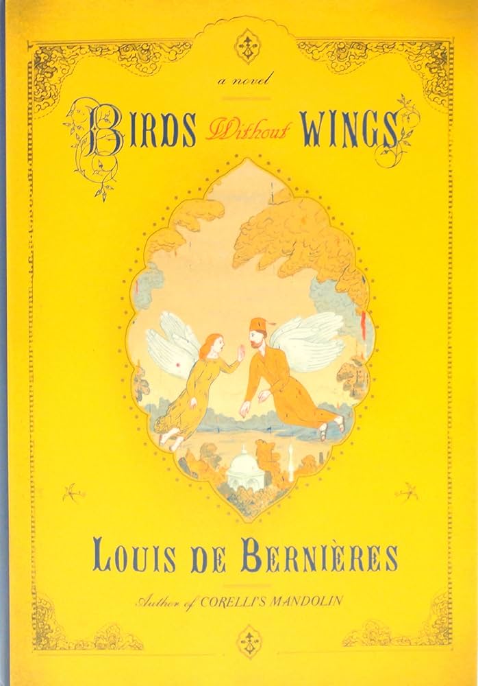 Birds Without Wings by Louis De Bernières