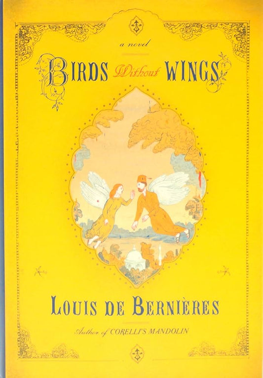 Birds Without Wings by Louis De Bernières