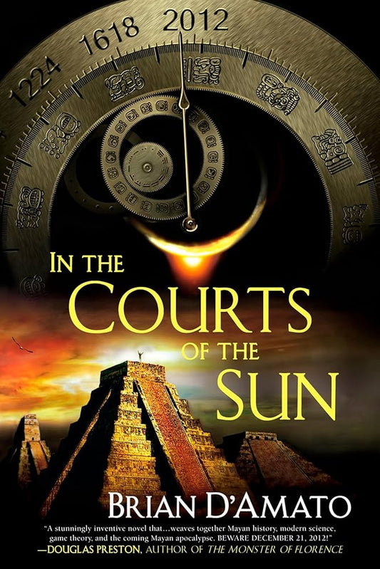 In the Courts of the Sun by Brian D'Amato