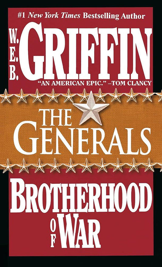 The Generals (Brotherhood of War, Book 6) by W.E.B. Griffin