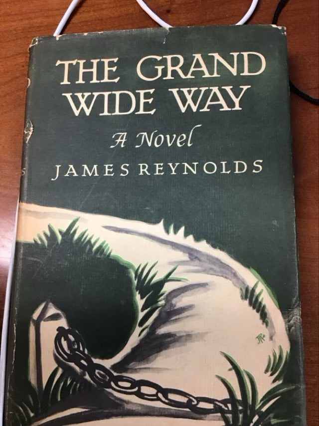 The Grand Wide Way by James Reynolds