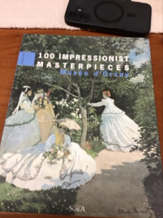 100 Impressionist Masterpieces: Musee D'Orsay (Musée) by Laurence Madeline