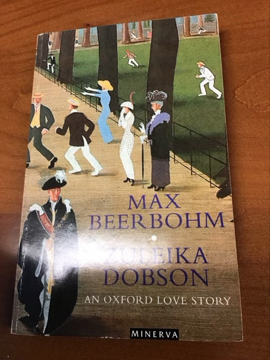 Zuleika Dobson by Max Beerbohm