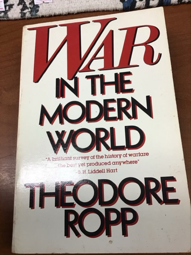 War in the Modern World by Theodore Ropp