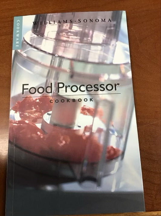 Food Processor: Cookbook (Williams-Sonoma Cookware) by Abby Mandel
