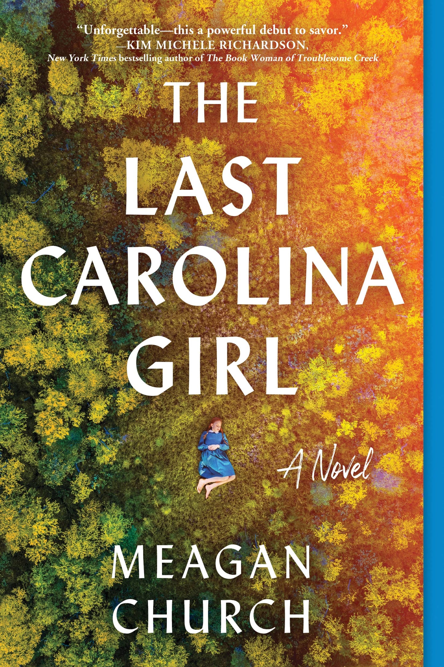 The Last Carolina Girl: A Novel by Maegan Church