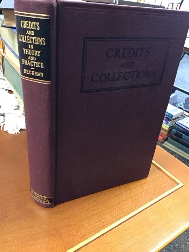Credits and Collections in Theory and Practice ... by Theodore N. Beckman