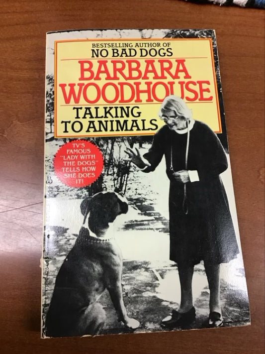Talking To Animals by Barbara Woodhouse