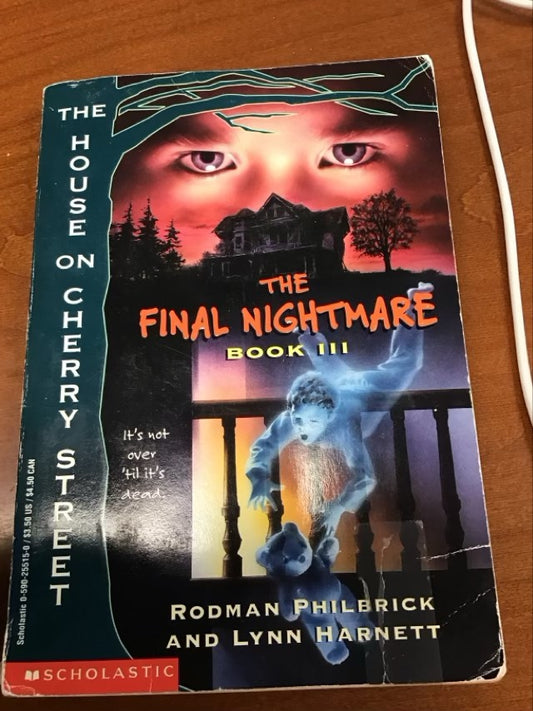 The Final Nightmare: Book III : The House on Cherry Street by W. R. Philbrick