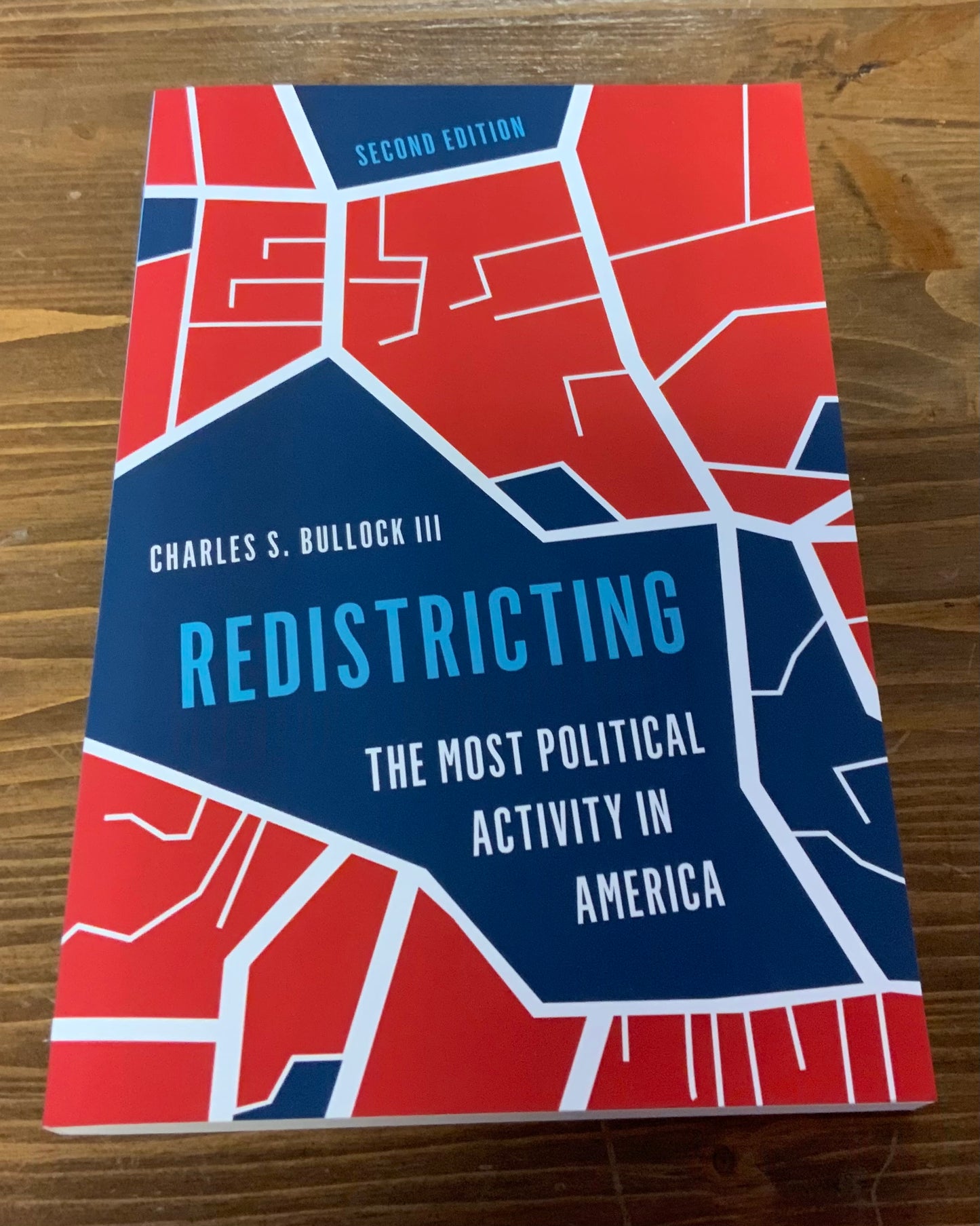 Redistricting: The Most Political Activity in America by Charles S. Bullock III