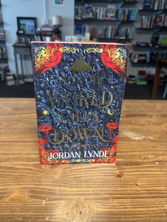 Until the World Falls Down by a Jordan Lynne: A Dark Fantasy Romance of Love, Betrayal, and Self-Acceptance in the Face of Eternal Temptation and Dangerous Choices―Perfect for Summer Reading