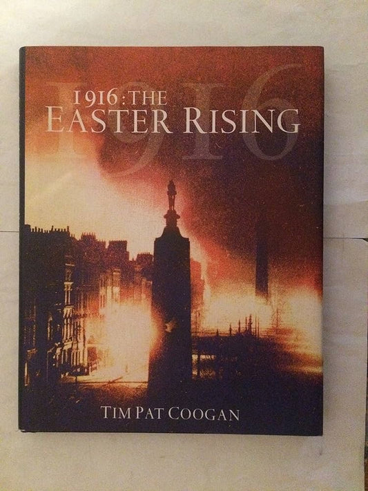 1916 by Tim Pat Coogan