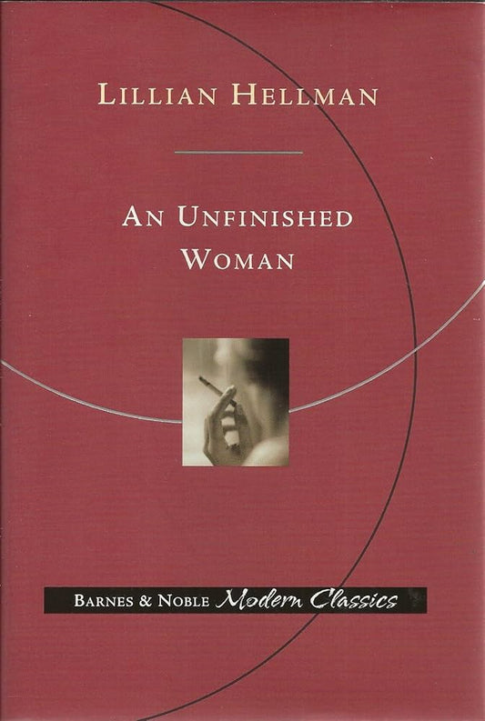 An Unfinished Woman by Lillian Hellman