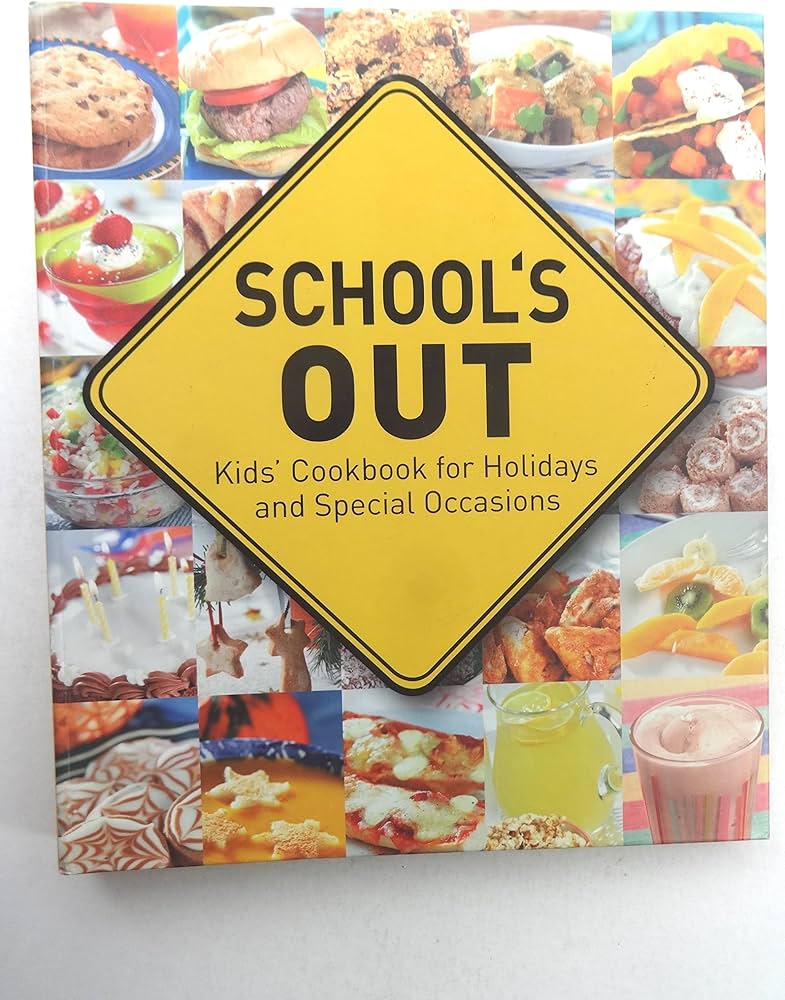 School's Out : Kids' Cookbook for Holidays and Special Occasions by Jacqueline Bellefontaine