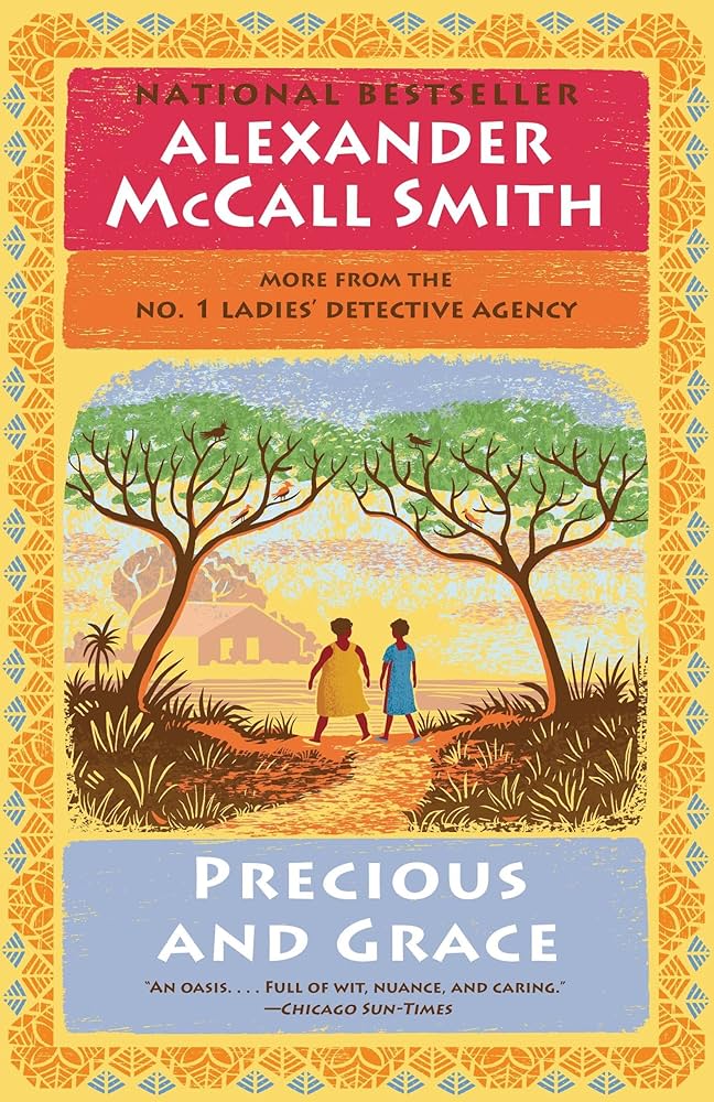 Precious and Grace by Alexander McCall Smith