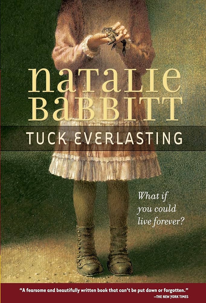 Tuck Everlasting by Natalie Babbit