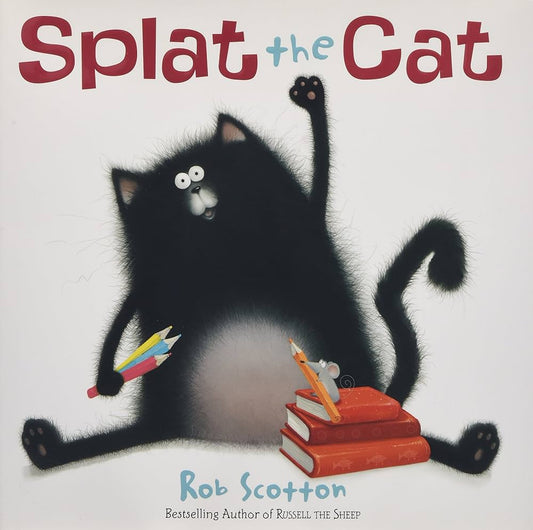 Splat the Cat by Rob Scotton