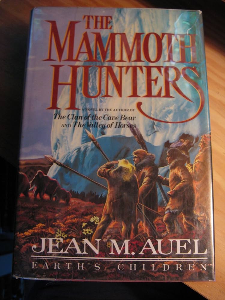 The Mammoth Hunters by Jean M. Auel