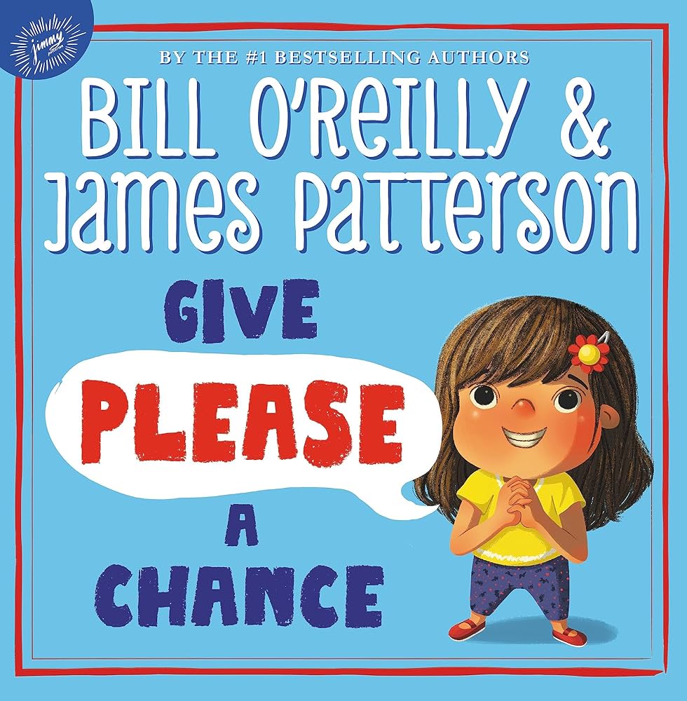 Give Please a Chance by Bill O'Reilly