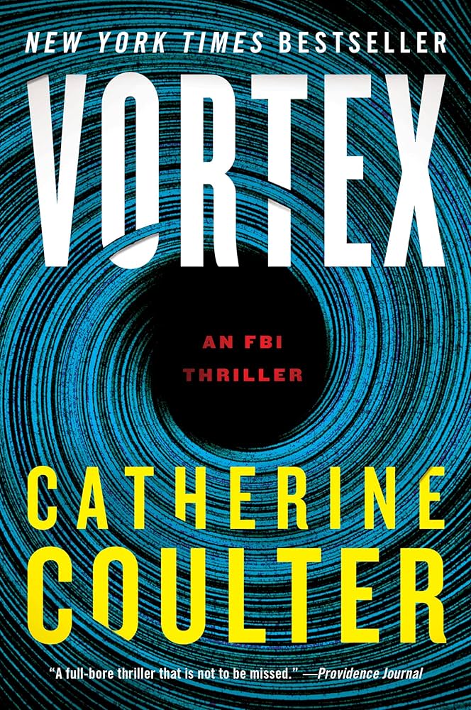 Vortex: An FBI Thriller (An FBI Thriller, 25) by Catherine Coulter