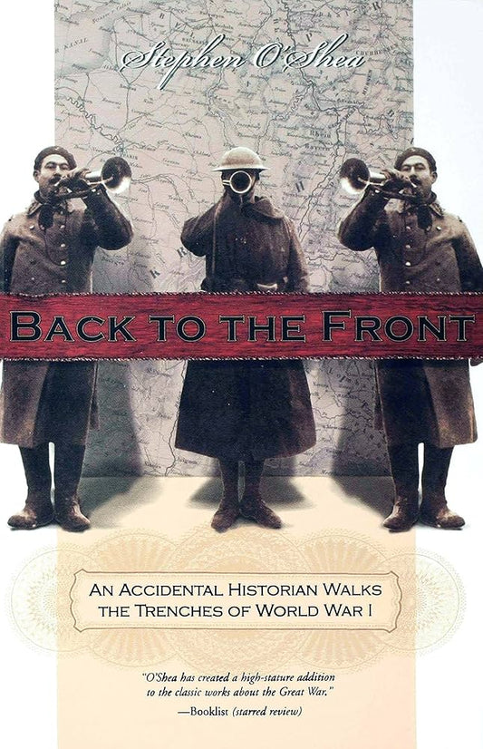 Back to the Front by Stephen O'Shea