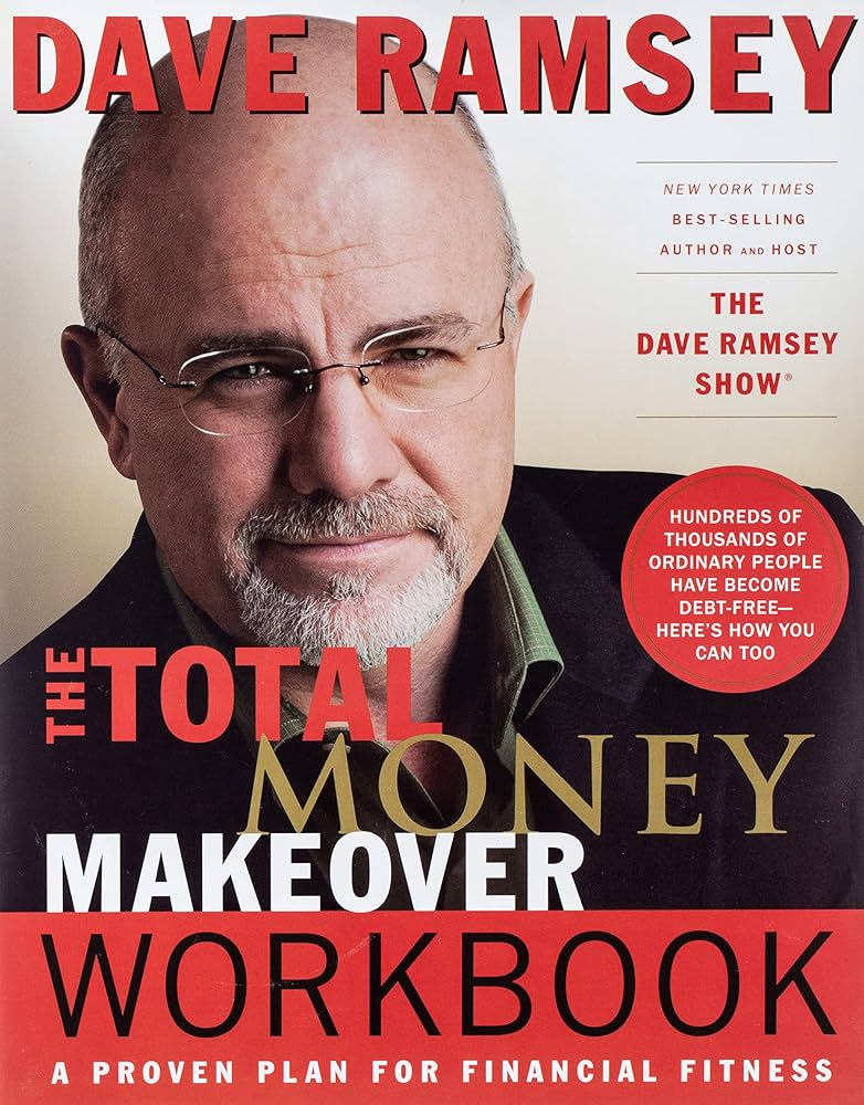 Total Money Makeover: A Proven Plan for Financial Fitness by Dave Ramsey
